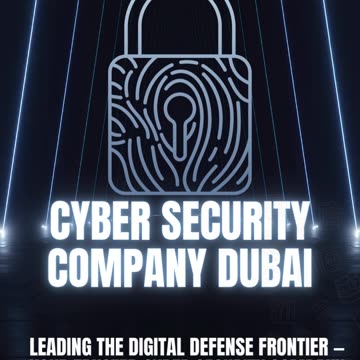 Leading the Digital Defense Frontier — Your Trusted Cyber Security Company in Dubai