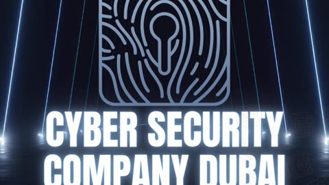 Leading the Digital Defense Frontier — Your Trusted Cyber Security Company in Dubai