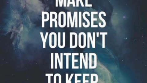 Be a promise keeper - Be a person of integrity !