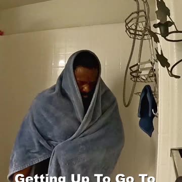 Getting Up To Go To Work Be Like