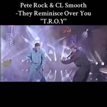 Pete Rock & CL Smooth -They Reminisce Over You "T.R.O.Y"