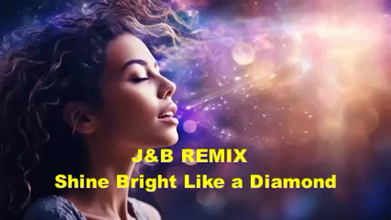 J&B REMIX Shine Bright Like a Diamond (prosim odber)