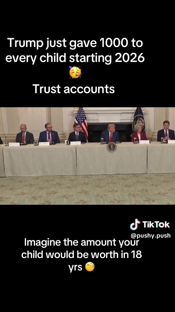 BREAKING⛔️Trump just gave 1000 to every child starting 2026 Trust accounts