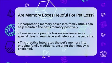 Are Memory Boxes Helpful For Pet Loss_ - Better Family Relationships
