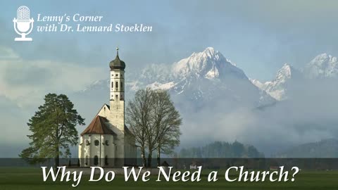 Why Do We Need a Church?