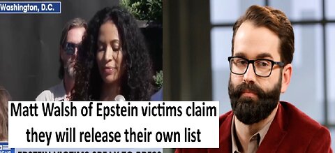 Matt Walsh on Epstein victims claim they will release their own confidential list