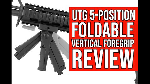 UTG 5-Position Foldable Vertical Foregrip – Adjustable Grip for Any Shooting Style