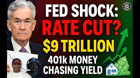Fed Signals Surprise Rate Cut & $9 Trillion 401k Shift