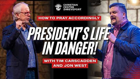 President’s Life In Danger! | Tim Carscadden and Jon West | 1/28/2026
