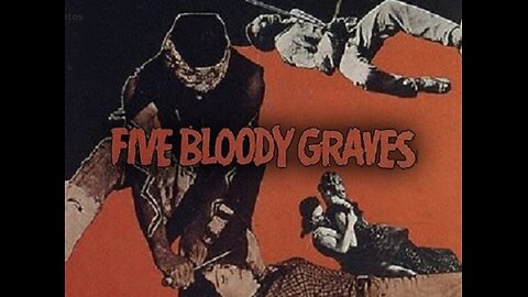 1969 Five Bloody Graves Al Adamson Schlock Western Film