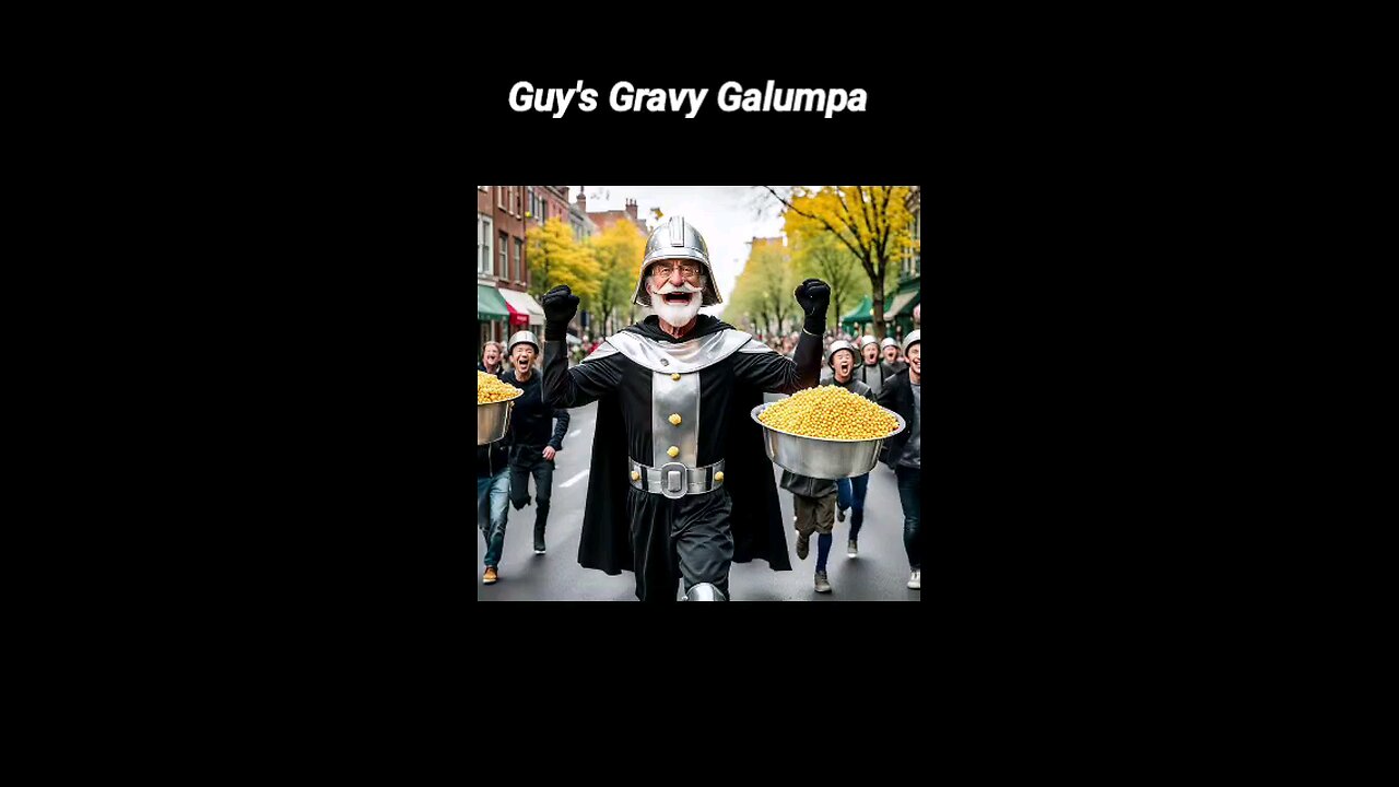 Guy's Gravy Galumpa - Modm