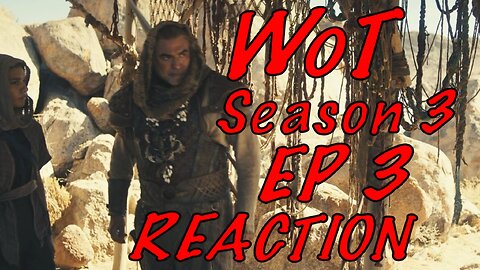 Wheel of Time Ep. 3 Rapid Reaction: Summarizing vs Storytelling | *Spoilers*