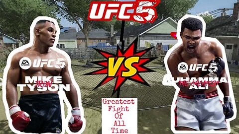 ||UFC5|| Tyson Vs Ali (Dream Match) in Backyard Octagon
