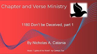 1180 Don't be Deceived, part 1