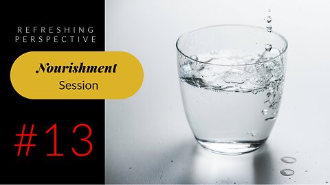 The Nourishment Session #13