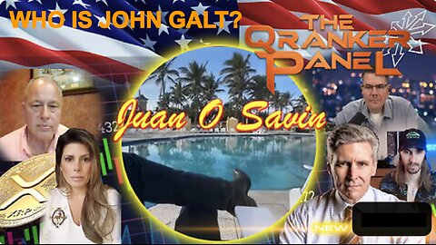 QRANKER W/ JUAN O'SAVIN The Comms Before the Storm. WHO IS John Galt?