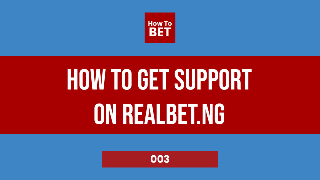 How to get Support from Realbet Nigeria