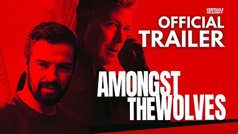 AMONGST THE WOLVES Official Trailer (2025)