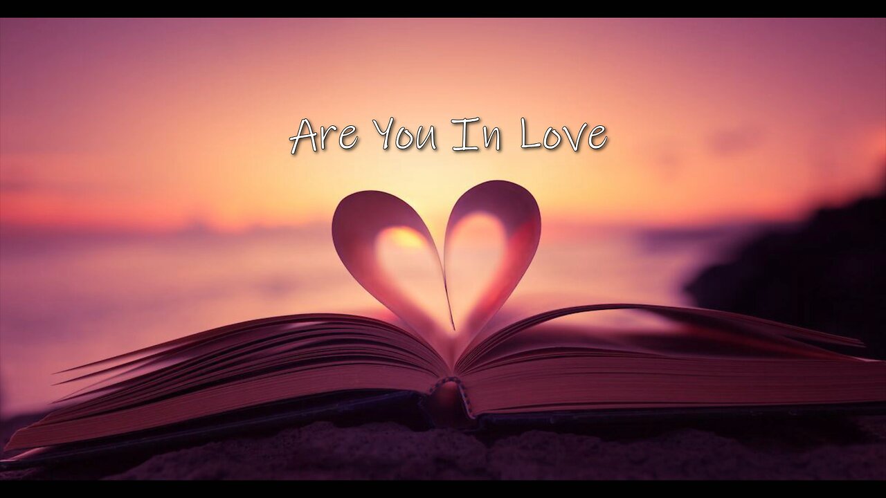 Are You In Love