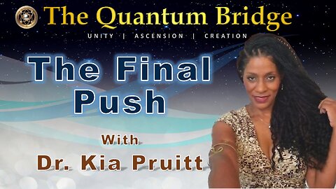 The Final Push - with Dr. Kia Pruitt