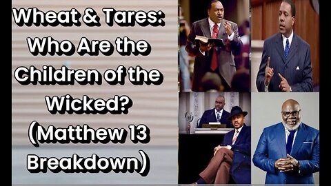 Who are the wicked Tares? ￼