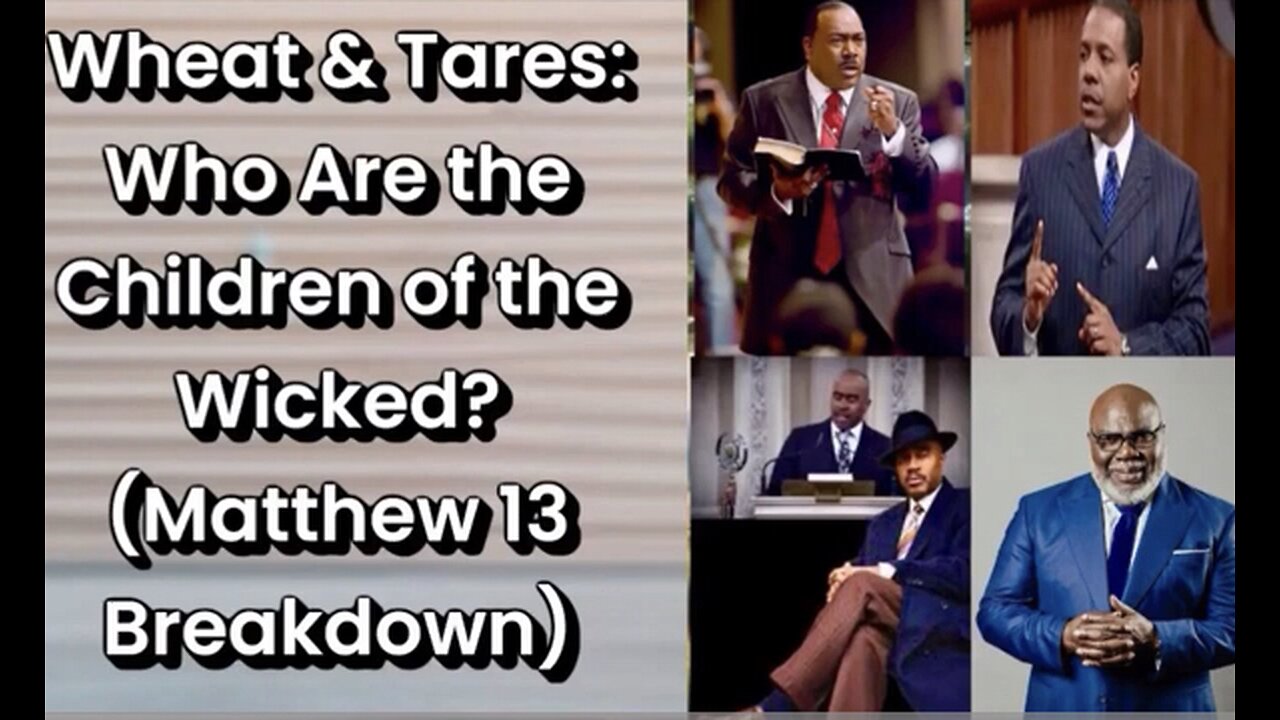 Who are the wicked Tares? ￼