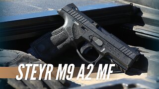 Steyr M9 A2 MF Has its Quirks but They (Mostly) Work