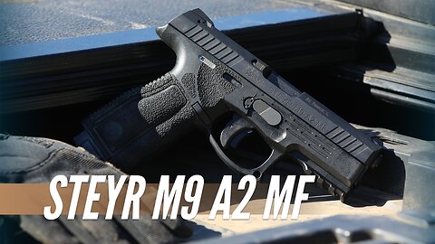 Steyr M9 A2 MF Has its Quirks but They (Mostly) Work