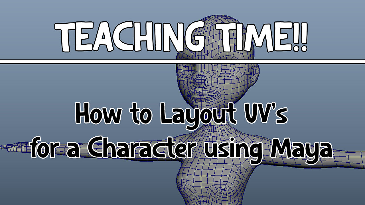 TEACHING TIME!! How to Layout UV's for a Character using Maya