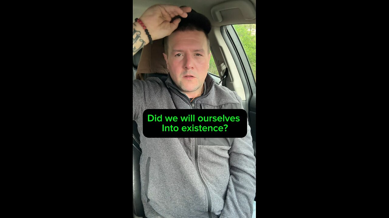 Did we will ourselves into existence