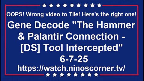 Gene Decode "Hammer & Palantir Connection - [DS] Tool Captured" 6-7-25