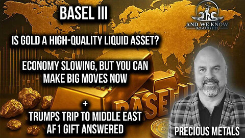 DR. KIRK ELLIOTT | 5.18.25 Gold a HIGH-Quality liquid asset? Economy slowing? Trump’s visit to Middle East, Pray!