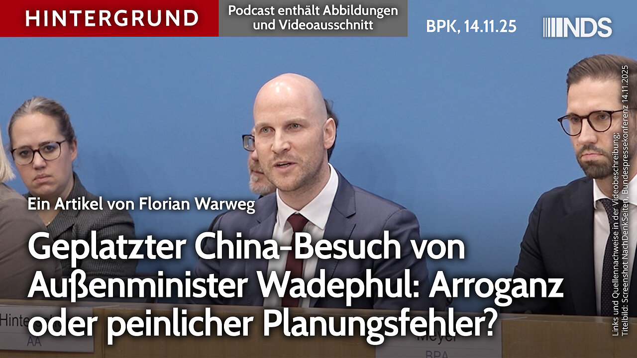 Geplatzter China-Besuch von Außenminister Wadephul: Arroganz oder peinlicher Planungsfehler? BPK HG