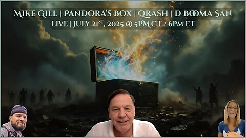 Mike Gill | Pandora's Box | Qrash | D Booma San | LIVE Monday, July 21st, 2025 @ 5PM CT / 6PM ET
