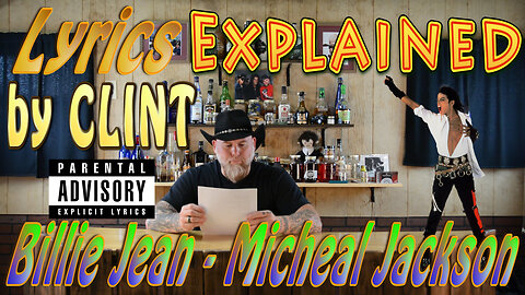Lyrics Explained by Clint Billie Jean - Micheal Jackson
