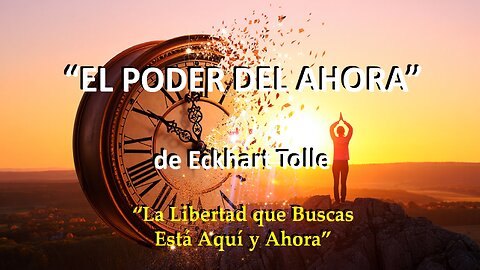 😊 EL PODER DEL AHORA de Eckhart Tolle 😊
