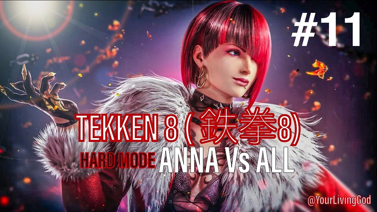 TEKKEN 8 ( 鉄拳8) COLLECTORS EDITION PS5 : ANNA WILLIAMS : Vs ALL : PART ELEVEN