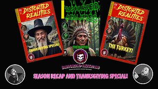 Distorted Realities Thanksgiving Special