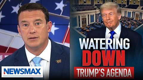 Carl Higbie: Trump is being 'misled' on the 'new perverted' Big Beautiful Bill