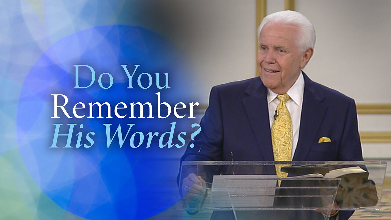 Do You Remember His Words?