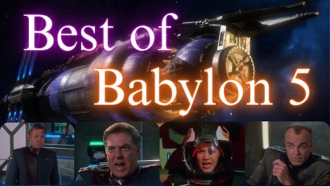 The BEST of Babylon 5 | The Episode that CHANGED EVERYTHING