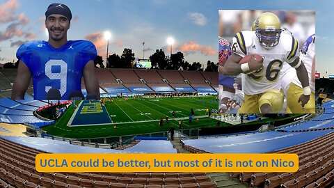 The problems with the UCLA Bruins are not with Nico, but a too early coaching hire