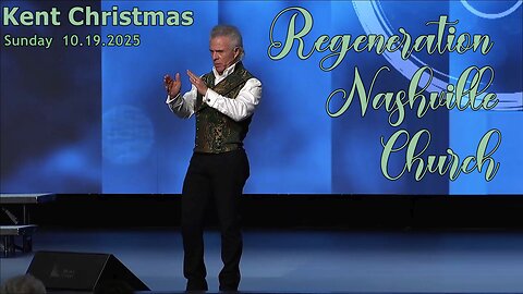 Kent Christmas - Regeneration Nashville Church - 10.19.2025 - Sunday Celebration