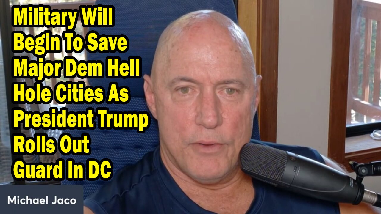 Michael Jaco Update Aug 13: "Military Will Begin To Save Major Dem Hell Hole Cities"