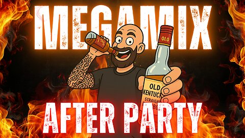 The Megamix After Party Stream #1