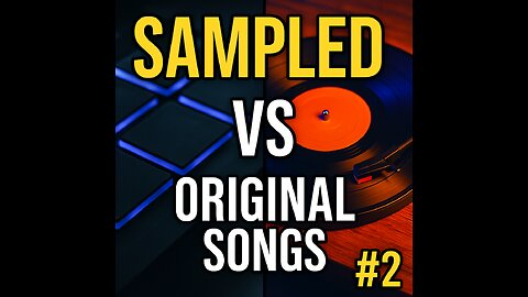 sampled vs original songs #2