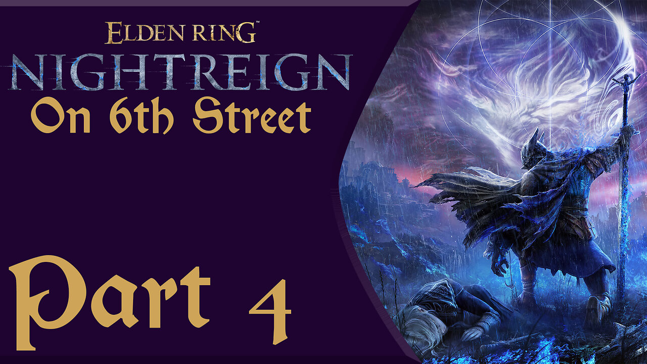 Heroes In The Storm | Elden Ring: Nightreign Part 4 | 6th Street Gaming