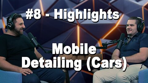 Start a Mobile Detailing Business - Detailing Fanatics #podcast #yt #youtube #viralvideo #business