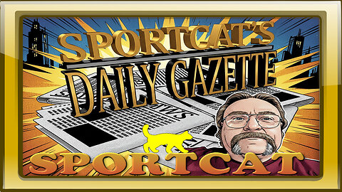 Sportcat's Daily Gazette | Bunker News: Mandates Burn, Drones Rock, and Josh Preps!
