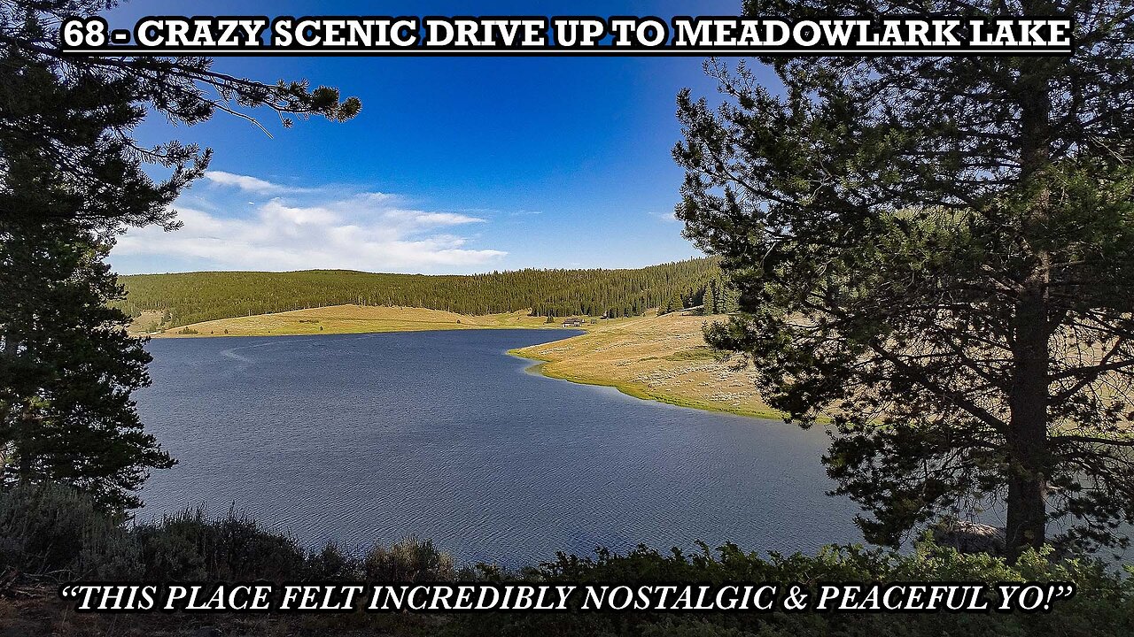 CRAZY SCENIC DRIVE UP TO MEADOWLARK LAKE